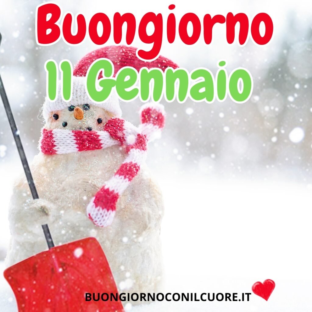 buongiorno 11 gennaio