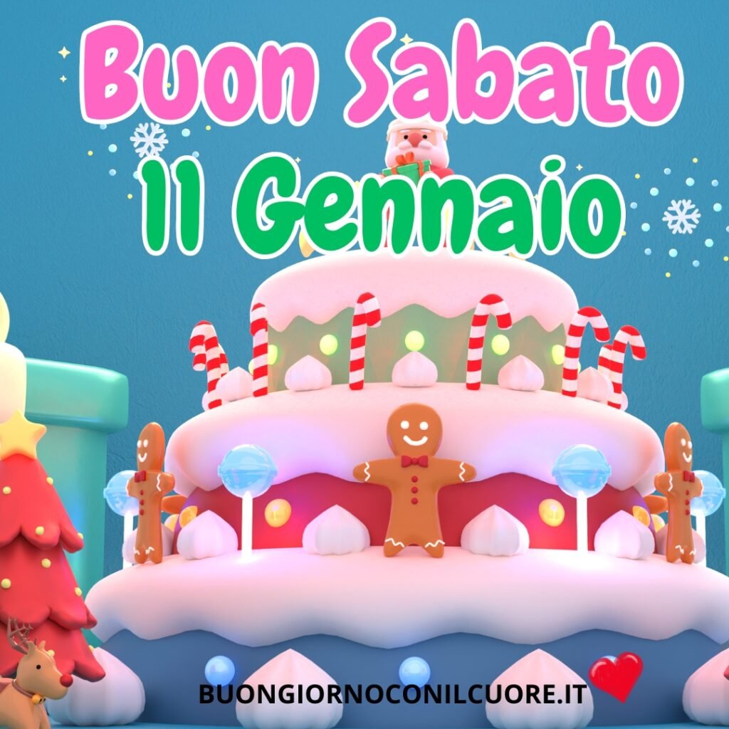 buon sabato 11 gennaio buongiorno