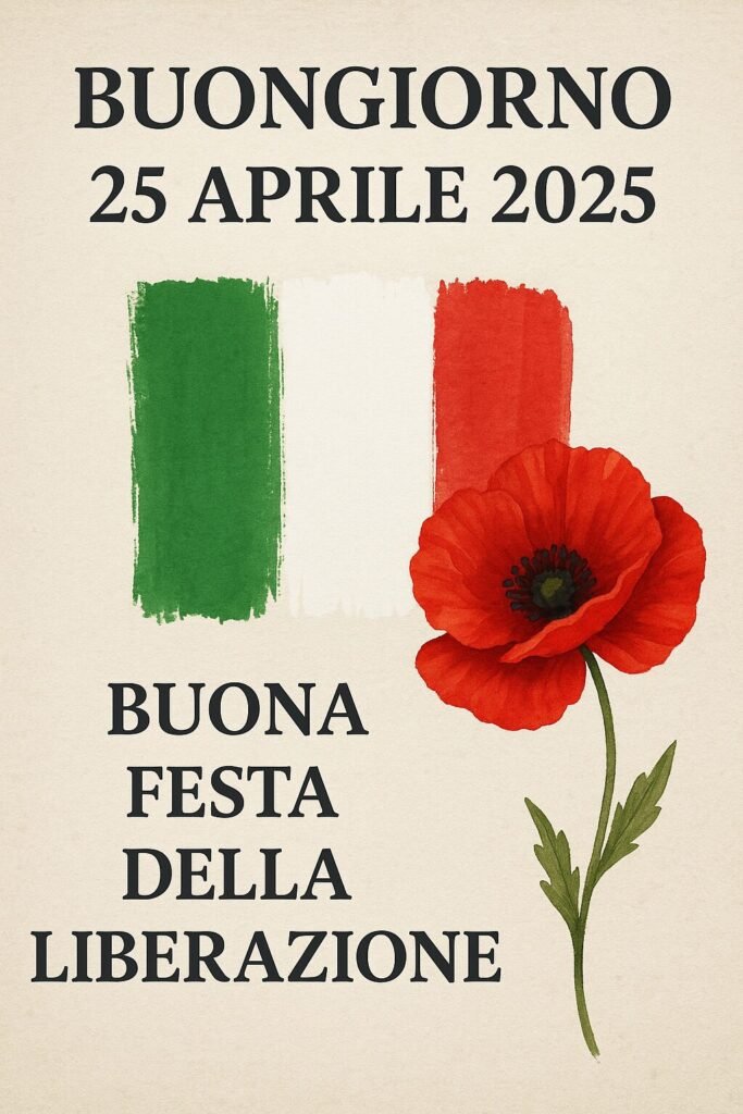 Buon 25 aprile buongiorno